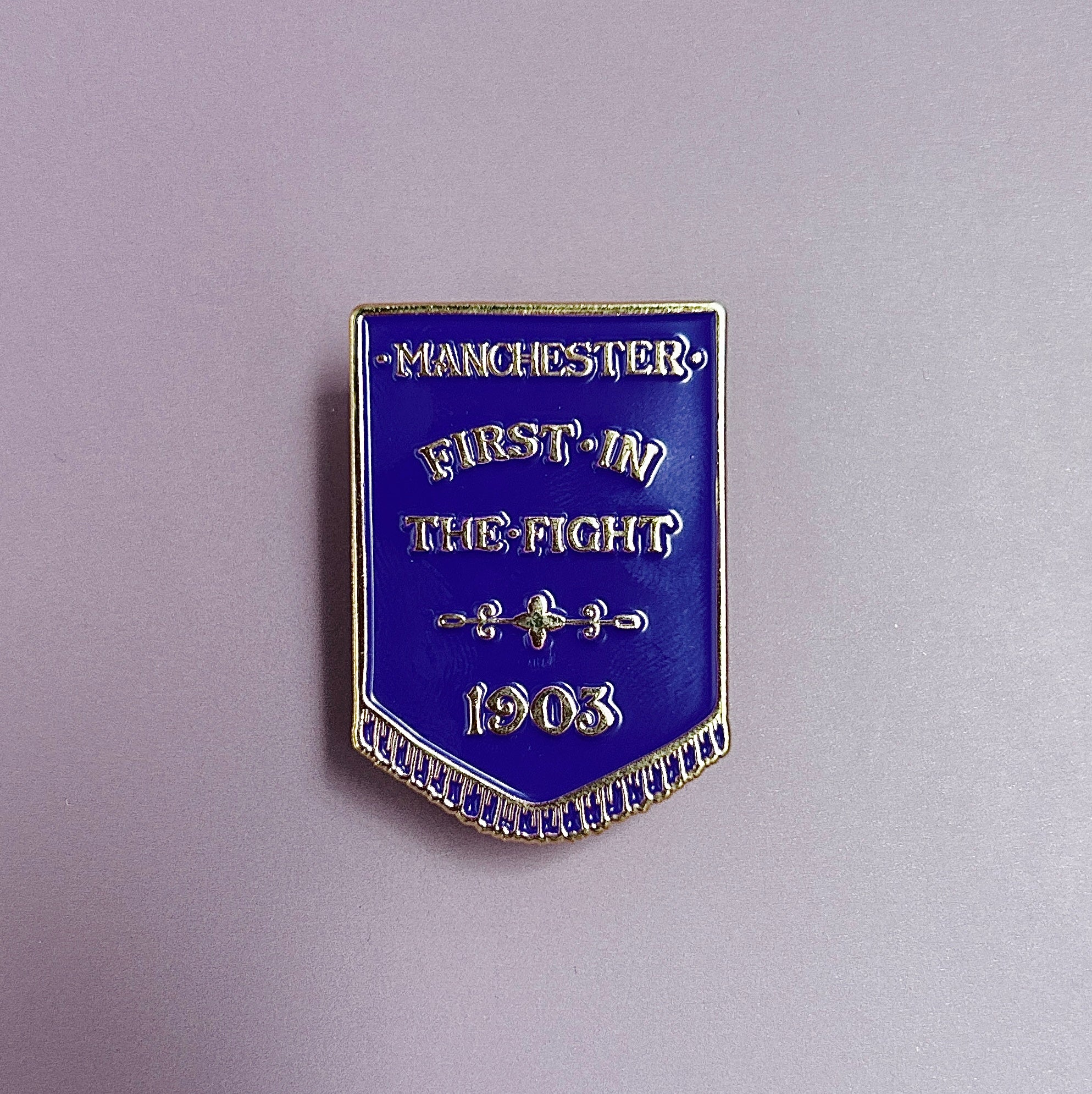 Manchester - First in the Fight Enamel Pin