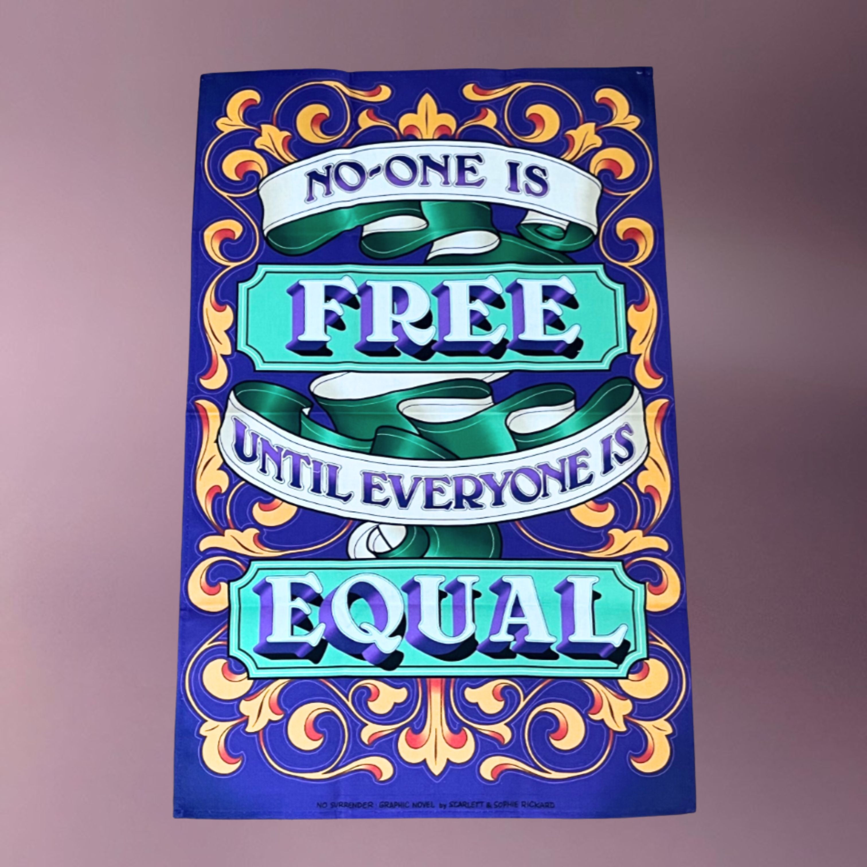 No-One Is Free Until Everyone Is Equal Tea Towel - Rickard Sisters