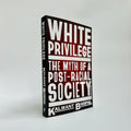 White Privilege: The myth of a post-racial society