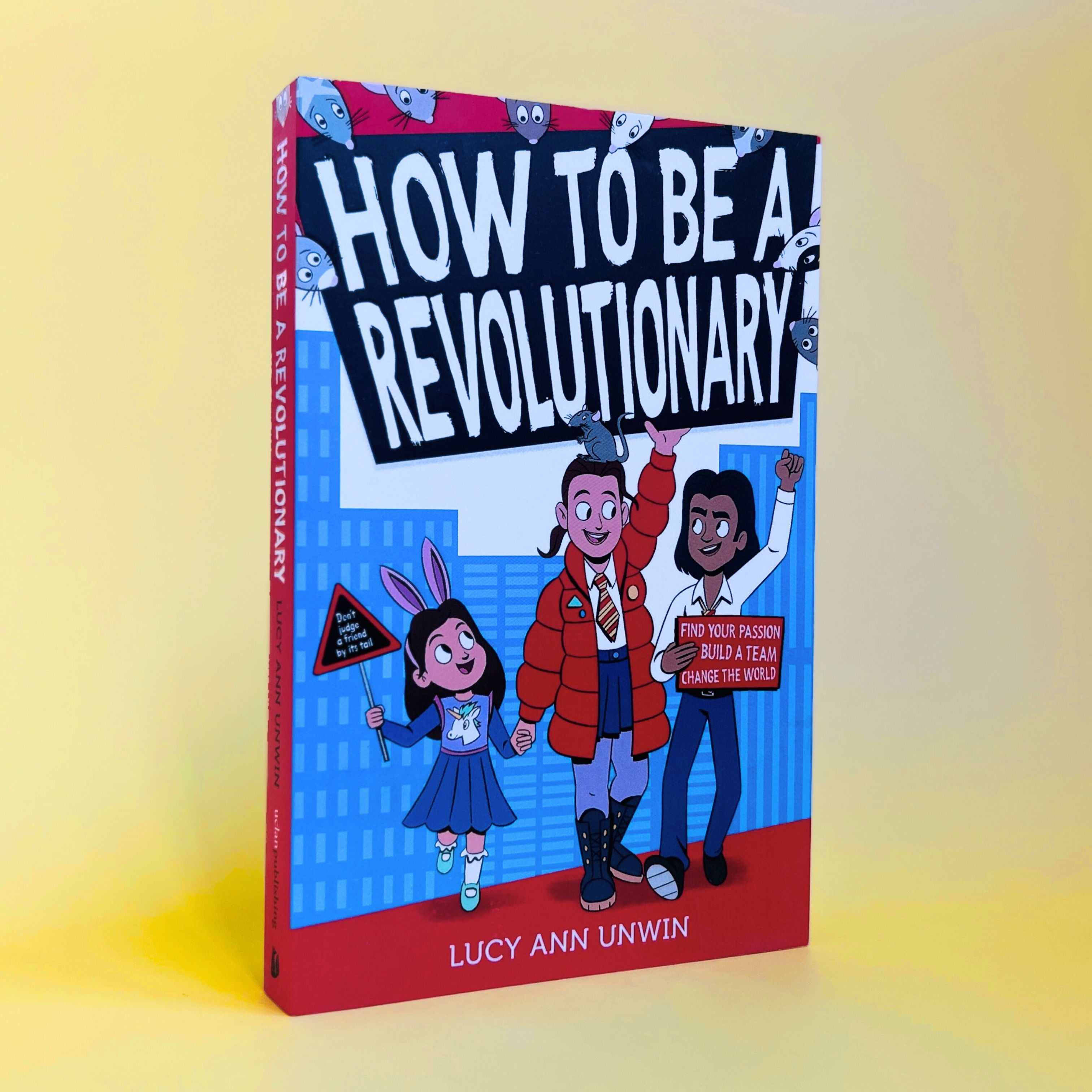 How To Be A Revolutionary