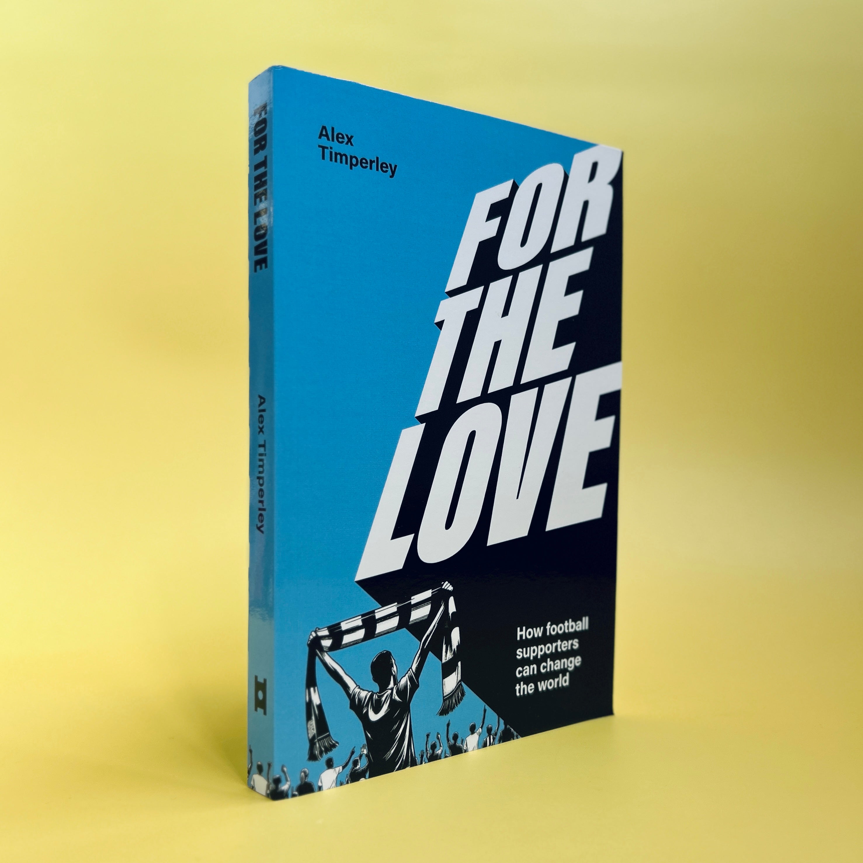 For The Love: How football supporters can change the world