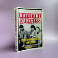 Out of the Darkness: Greenham Voices 1981-2000