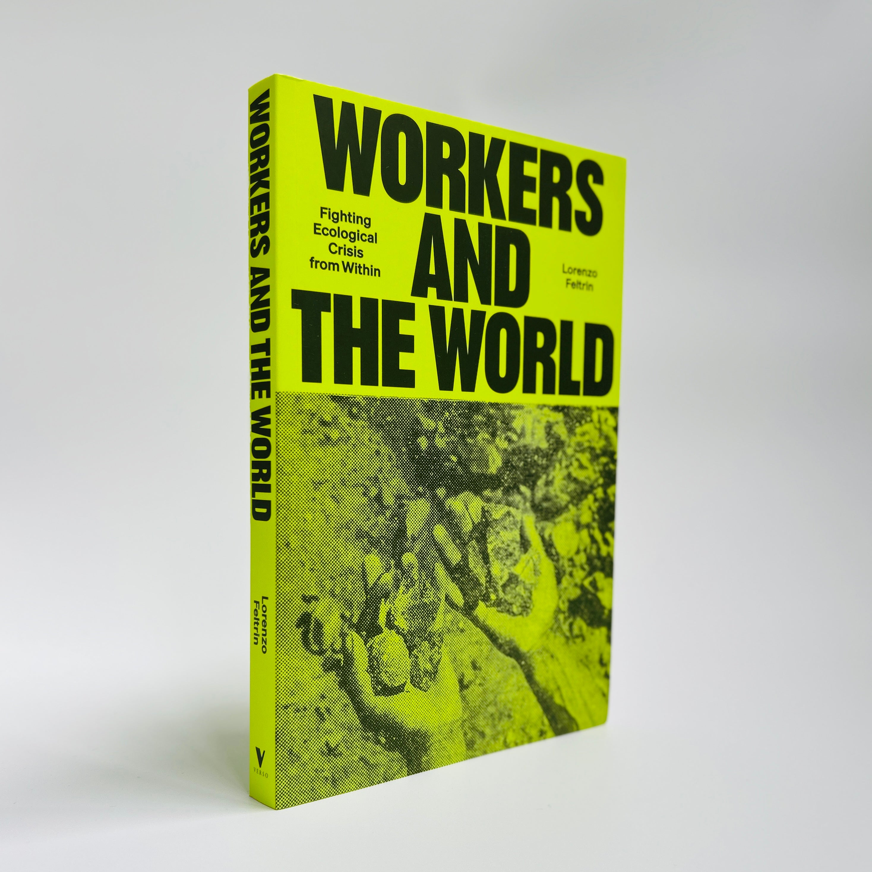 Workers and the World