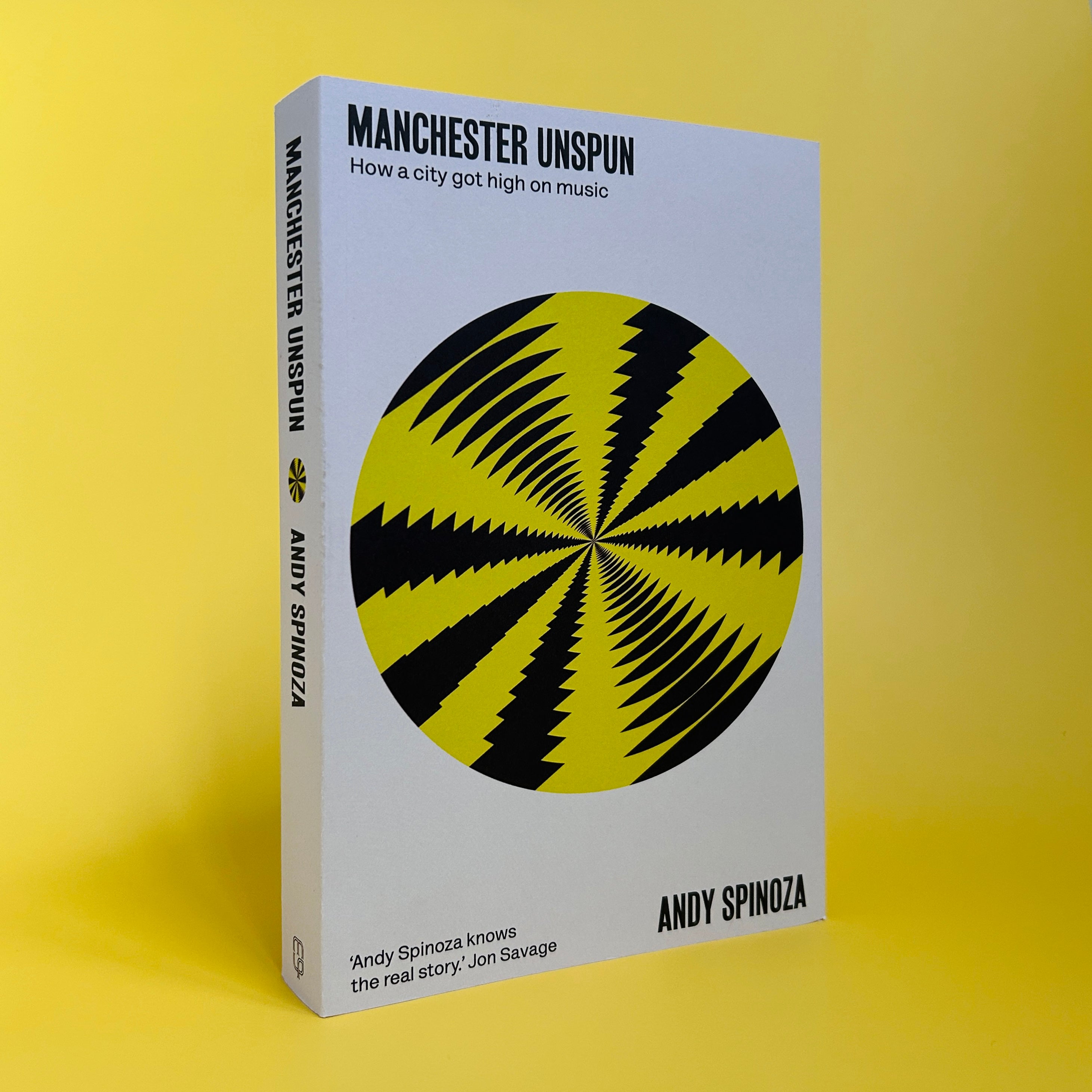 Manchester Unspun - How a city got high on music