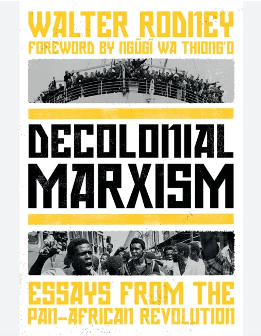 Decolonial Marxism - Essays from the Pan-African Revolution
