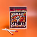Time to Strike Matches - Rickard Sisters x PHM