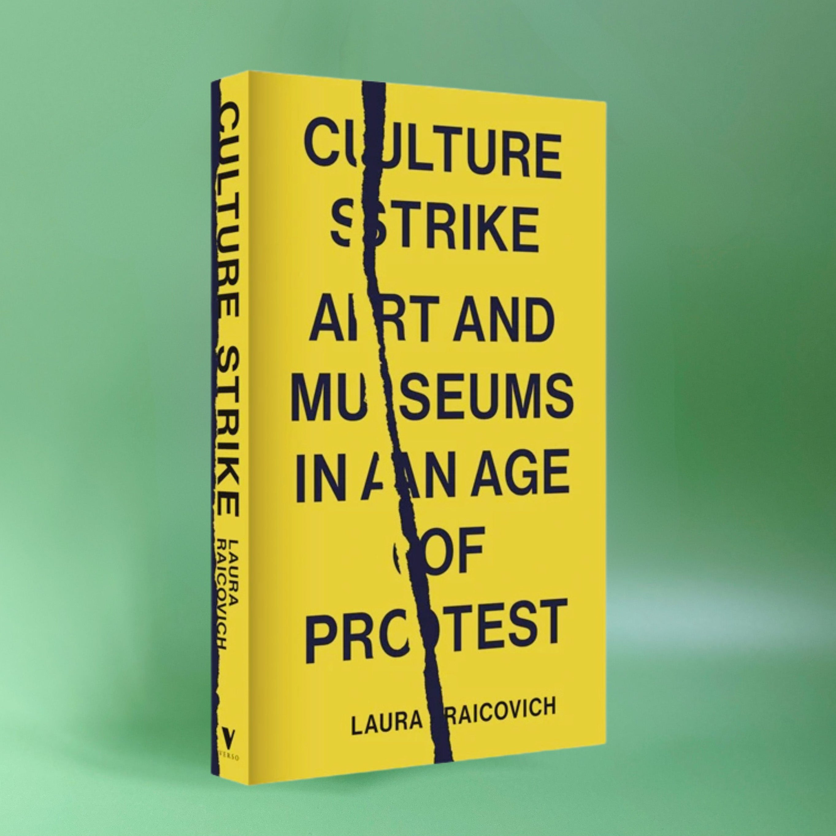 Culture Strike - Art and Museums in an Age of Protest