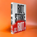 Riot. Strike. Riot. The New Era of Uprisings