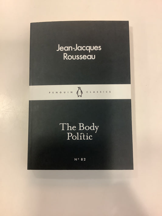 Jean-Jacques Rousseau. The Body Politic