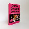 Queer Beyond London - LGBTQ stories from four English cities